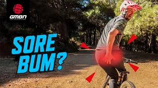 How To Avoid A Sore Ass When Riding A Mountain Bike