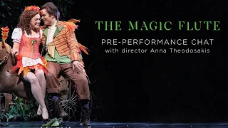 THE MAGIC FLUTE | Pre-Performance Chat with director Anna Theodosakis