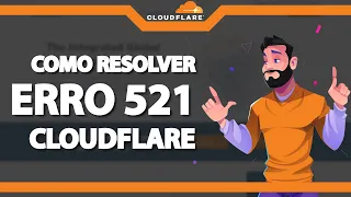 COMO RESOLVER Erro 521 do Cloudflare ATUALIZADO 2022