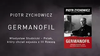 Telegram do Adolfa Hitlera w obronie Zamku Królewskiego. Piotr Zychowicz - Germanofil