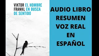 🌠EL HOMBRE EN BUSCA DE SENTIDO Viktor Frankl (AUDIOLIBRO RESUMEN COMPLETO) VOZ REAL HUMANA.