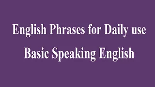 English Phrases for Daily use - Basic Speaking English