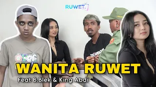 WANITA RUWET " Feat B.Blek & King Abdi "