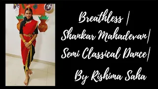 Breathless song by Shankar Mahadevan# Semi Classical Dance# Bharatnatyam# solo#