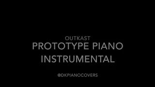 OutKast Prototype Piano Instrumental