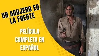 Un agujero en la frente | Película del Oeste | Película Completa en Español