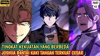 KEKUATAN TERBARU JOSHUA 🔥B4NTAI KAKI TANGAN CESAR| Alur cerita Kesatria Legenda PART 42