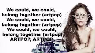 Lady Gaga  ARTPOP (Lyrics On Screen)