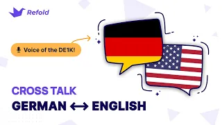 German ⇿ English Crosstalk: How much can you understand?