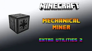 Mechanical Miner 🔧 Minecraft Extra Utilities 2 Tutorial 🔧 Deutsch / German