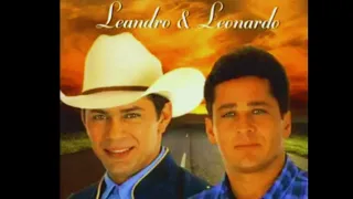 Leandro e Leonardo As Melhores - Leandro e Leonardo Antigas - Leandro e Leonardo (GRANDES SUCESSOS)