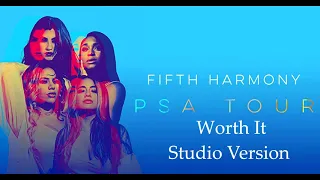 Fifth Harmony - Worth It - PSA Tour Studio Version ( With Lauren )