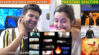 Pakistani Couple Reacts To Theatre Response | South Indian Actors | Fans Gone Crazy
