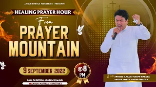 LIVE HEALING PRAYER HOUR FROM THE PRAYER MOUNTAIN (09-09-2022) || Ankur Narula Ministries