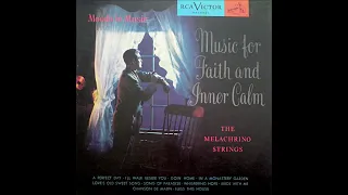 The Melachrino Strings – Music For Faith And Inner Calm