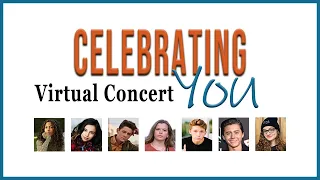 "Celebrating You" Virtual Concert
