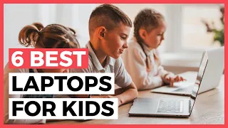 Best Laptops for Kids in 2024 - How to Choose a Laptop for Your Kid?