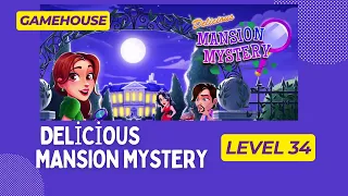 GameHouse Delicious Mansion Mystery Level 34