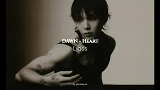 DAWN - 'Heart' Lyrics [Han|Rom|Eng] | 던 'Heart' 가사