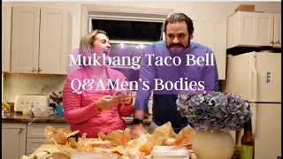 Mukbang Taco Bell Q&A The Man's Body