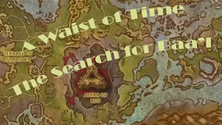 A Waist of Time - Getting Baa'l and MORE in World of Warcraft!