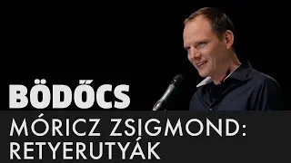 Bödőcs: Móricz Zsigmond - Retyerutyák ("Addig se iszik" felolvasóest)