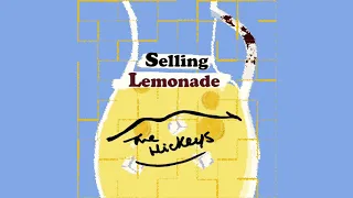 The Hickeys - Selling Lemonade