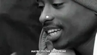 2Pac -  Thug in me