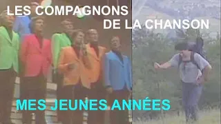 Les Compagnons de la chanson : Mes jeunes années - French song (Fr/En Lyrics)