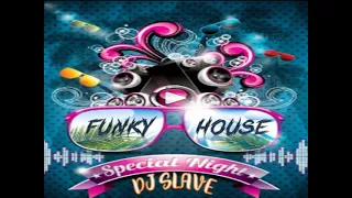 FUNKY DISCO HOUSE ★ FUNKY MIX ★ SESSION 375 ★ MASTERMIX #DJSLAVE