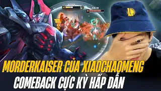 MORDERKAISER CỦA XIAOCHAOMENG GẶP KHÓ ĐẦU TRẬN VÀ MÀN COMEBACK CỰC KỲ HẤP DẪN