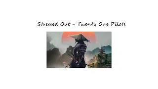 ♪ ` Twenty one pilots - Stressed Out ♪ ` One Hour and Slowed Version