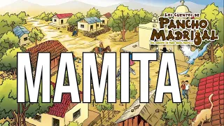 Pancho Madrigal  -  Mamita