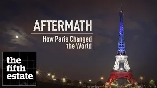 Aftermath: How Paris Changed the World - the fifth estate