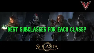 Solasta CoTM: What are the Best Subclasses for Each Class?