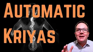 Automatic Kriyas - Kundalini