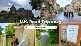 U.K. Road Trip 2023 | Harry Potter Cemetery, Edinburgh Castle and Rosslyn Chapel