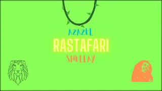 Azazel ft. Shelley - Rastafari