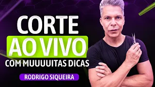 CORTE AO VIVO COM MUITAS DICAS DO RODRIGO SIQUEIRA
