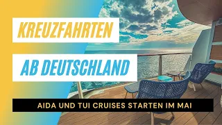 Kreuzfahrten ab Deutschland - Neustart im Mai