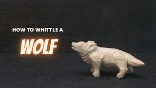 How to Whittle a Wolf - Step By Step Beginner Wood Carving Project