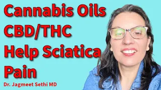 Cannabis Oils Help Sciatica Pain Relief? Neuropathic Pain? Doctor Explains About Medical Cannabis.