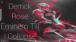Derrick Rose Eminem Till i Collapse
