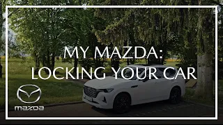 MyMazda | How to lock your car with the MyMazda app