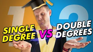 Double Degrees vs Single Degree