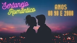 Modões Sertanejo Romântico Anos 80 90 2000 Pra Matar a Saudade das Musicas Boas!