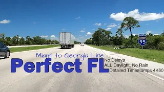 Perfect Florida I-95 Full Length Miami to Georgia 4K60 Northbound (Detailed Timestamps)