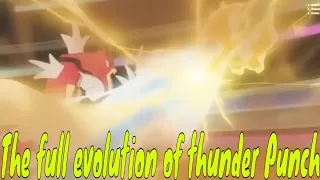 The full evolution of thunder Punch⚡⚡👊👊👊 in the Pokémon anime