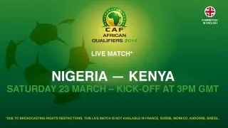 Nigeria 1 - 1 Kenya | CAF African Qualifiers 2014 | 23.03.2013