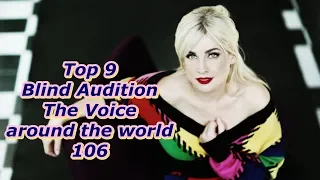 Top 9 Blind Audition (The Voice around the world 106)